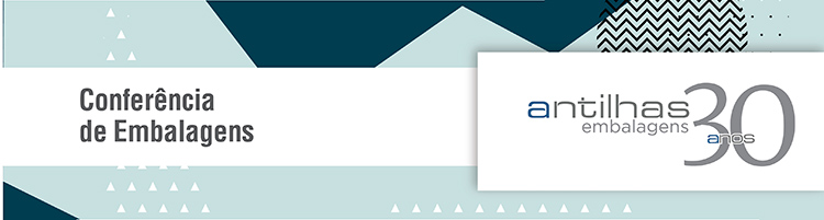 Conferência de Embalagens - Antilhas Embalagens 30 anos