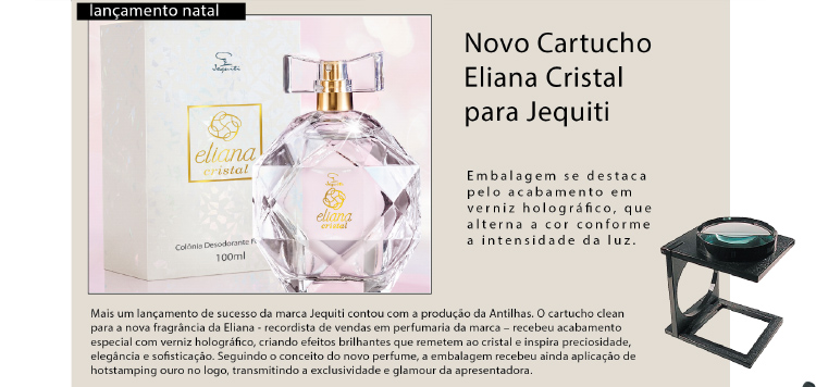 Lançamento Natal - Novo Cartucho Eliana Cristal para Jequiti